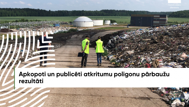 Apkopoti un publicēti atkritumu poligonu pārbaužu rezultāti, ziņo VVD