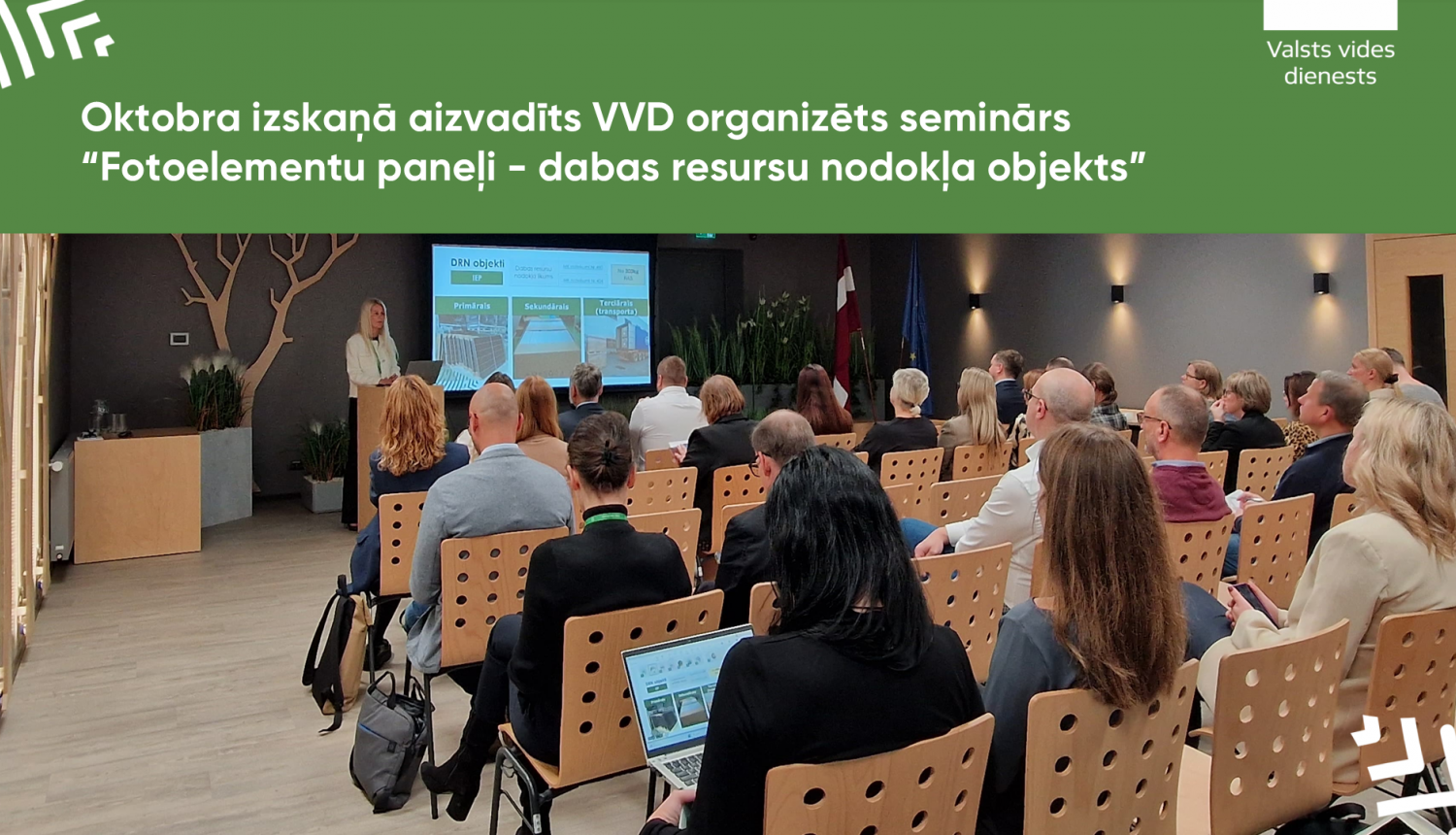 Oktobra izskaņā aizvadīts VVD organizēts seminārs “Fotoelementu paneļi - dabas resursu nodokļa objekts”